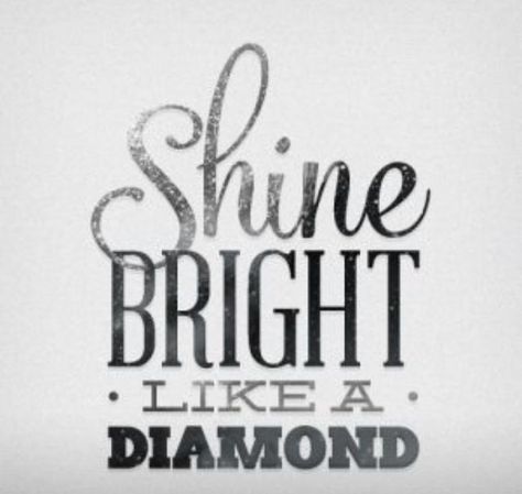 Diamond Coach Rihanna Lyrics, Fina Ord, Shine Bright Like A Diamond, Simple Words, Lyric Quotes, Island Life, Shine Bright, The Words, Great Quotes