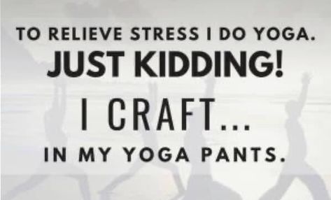 Crafting Quotes Funny, Craft Room Signs, Crochet Quote, Scrapbook Quotes, Never Stop Dreaming, Artist Quotes, Craft Quotes, Creativity Quotes, Yoga Pant