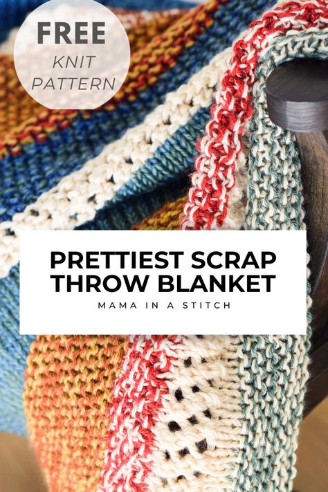 Scrappiest Happiest Knit Blanket Adult Blankets, Easy Blanket Knitting Patterns, Mama In A Stitch, Knit Afghan, Artisan Tile, Knitting Patterns Free Blanket, Knit Blankets, Knitted Blanket, Knitted Afghans