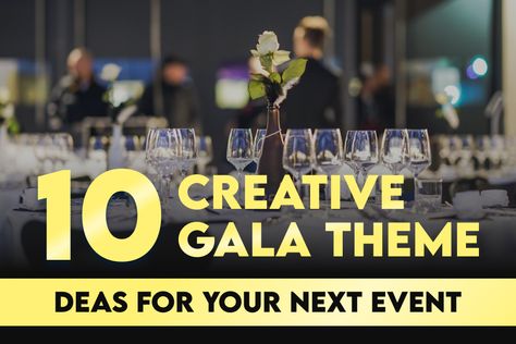 10 Creative Gala Theme Ideas For Your Next Event - Nationwide Theme Events Ideas, Gala Favor Ideas, Gala Party Ideas Event Planning, Gala Dinner Ideas Events, Formal Ball Themes Ideas, Elegant Gala Themes, Interactive Gala Ideas, Fundraising Gala Theme Ideas, Gala Night Theme Ideas