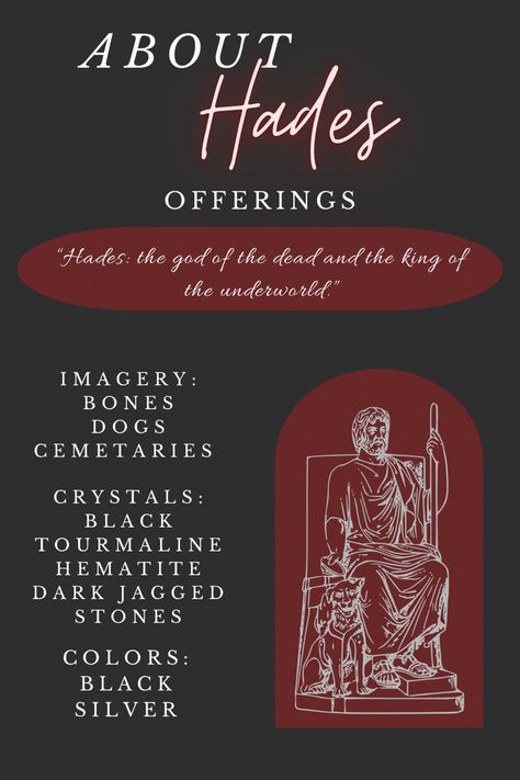 Second post of the series! This post is about different things that you can give to Hades as offerings. These are not the only things that you can offer, but this is a generalized list, especially for baby witches/ people just starting out with working with deities. Witchcraft Diety Work Hades, Hades Information, Connecting With Deities, Signs Of Hades Witchcraft, Hades Altar Offerings, How To Worship Hades, Hades Alter Ideas, Witch Deities List, Hades And Persephone Altar