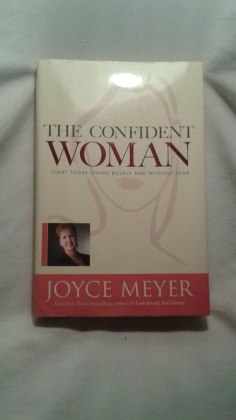 The Confident Woman: Start Today Living Boldly and Without Fear : Meyer, Joyce: Amazon.de: Books Empowering Books, Spanish Books, Joyce Meyer, French Books, Women Encouragement, English Book, Best Books To Read, Confident Woman, Start Today