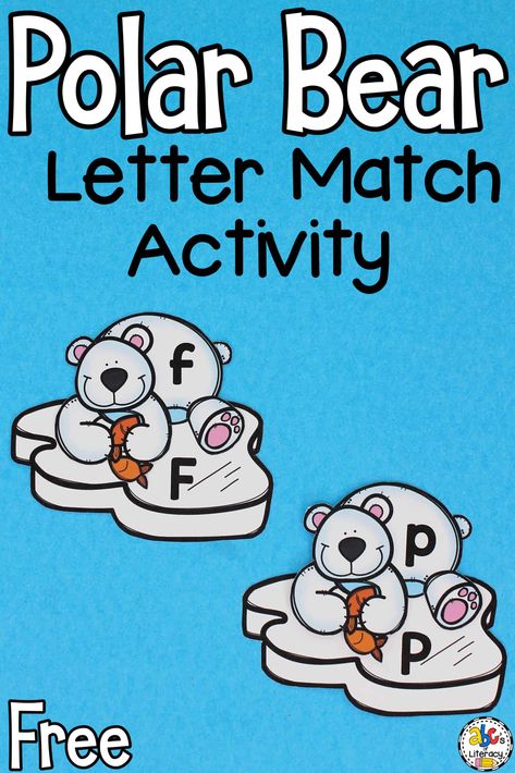 Attic Animals Preschool, Polar Bear Theme Preschool, Attic Animals, Bear Activities Preschool, Polar Bears Preschool, Preschooler Crafts, Letter Matching Preschool, Polar Animals Preschool, Winter Animals Preschool