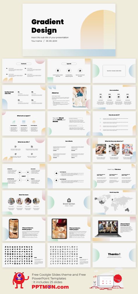 Gradient Design Free PowerPoint Template and Google Slides Theme – presentation by PPTMON
Features: 25+ Creative Multi-purpose Presentation For PowerPoint templates and Google slides themes

#Gradient, #PPTtemplate #PPT #PowerPoint #presentation #FREEPPTTEMPLATE, #PPTDESIGN, #POWERPOINTDESIGN, #PPTTEMPLATEDOWNLOAD, #POWERPOINTTEMPLATE, #GOOGLESLIDES, #GOOGLESLIDESTHEME, #GOOGLEPRESENTATION, #FREEPOWERPOINTBACKGROUND, #PRESENTATIONDESIGN, #FREEPOWERPOINTTEMPLATES Free Powerpoint Templates Download, Cute Powerpoint Templates, Best Presentation Templates, Mẫu Power Point, Theme Presentation, Background For Powerpoint Presentation, Ppt Template Design, Free Powerpoint Presentations, Free Ppt Template