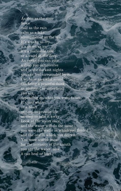 River Poem, Ocean Poem, Water Poems, Water Quotes, Aesthetic Sweaters, Language Quotes, Writing Motivation, Poetry Inspiration, Literature Quotes