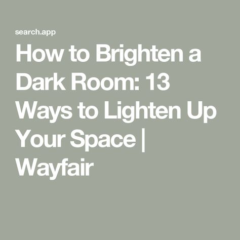 How to Brighten a Dark Room: 13 Ways to Lighten Up Your Space | Wayfair How To Lighten A Dark Room, How To Make A Dark Room Brighter, How To Brighten A Dark Room, How To Brighten A Dark Living Room, Brighten Up A Dark Room, Dark Headboard, Dark Grey Rooms, Dark Rooms, Dark Wood Furniture