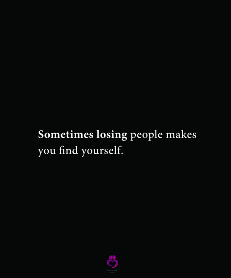 Sometimes losing people makes you find yourself. #relationshipquotes #womenquotes Losing People Quotes Relationships, Sometimes We Lose People Because We Over Love Them, Slowly Loosing Interest Quotes, Losing People You Love, Quotes About Losing People, Loosing People Quotes, Losing People Quotes, Aim Quotes, Losing You Quotes