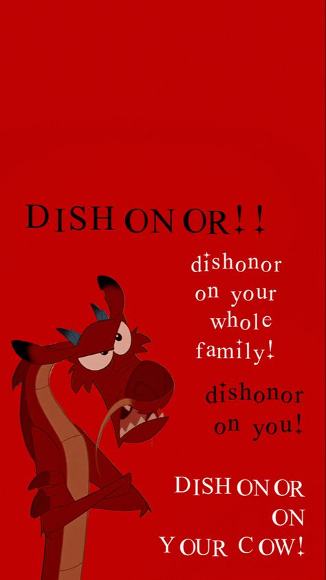 disney, disney wallpaper, aesthetic, mushu, mulan, disney quote, red, dishonor, #disney #disneywallpapersphonebackgrounds #disneywallpapers #mushu #mulan #aesthetic Mulan Disney Quotes, Wallpaper Backgrounds Cartoon Characters, Disney Villan Wallpaper, Quotes From Mulan, Mulan Phone Wallpaper, Iphone Wallpaper Aesthetic Disney, Mooshu Mulan, Mulan Wallpapers Aesthetic, Mulan Aesthetic Icon