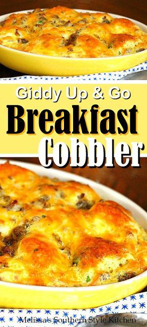 Breakfast Cobbler Recipes, Mens Breakfast Fellowship, Savory Breakfast Cookies, Southern Breakfast Recipes, Easy Southern Recipes, Breakfast Cobbler, Brunch Casseroles, Giddy Up, Gourmet Breakfast Recipes