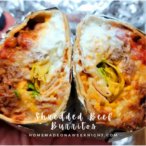 Shredded Beef Burritos - Homemade on a Weeknight Shredded Beef Wet Burrito Recipe, How To Make Burritos, Basic Nachos Recipe, Shredded Beef Burritos, Wet Burrito Recipes, Pork Burritos, Beef Burrito Recipe, Beef Burritos, Beef Burrito