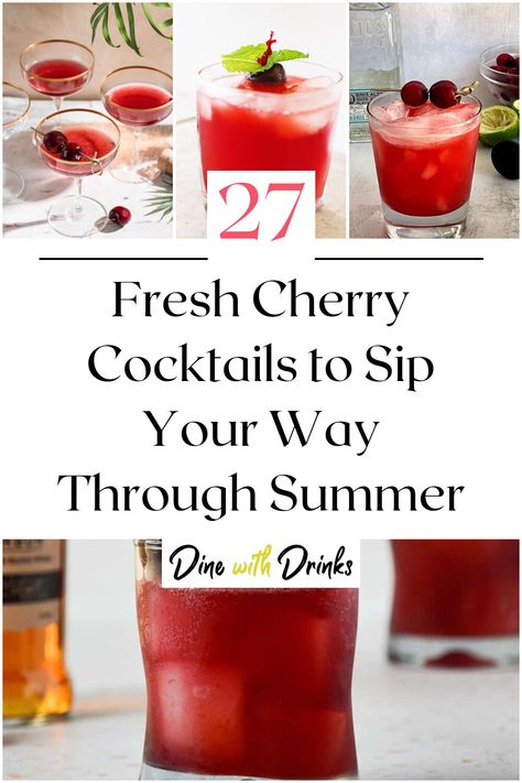 Collage of 4 fresh cherry cocktails. Cherry Vodka Drinks, Cherry Cocktail Recipes, Cherry Cocktails, Cherry Whiskey, Cider Cocktail Recipes, Prosecco Drinks, Simple Syrup Cocktails, Cherry Drink, Cocktail Recipes Whiskey