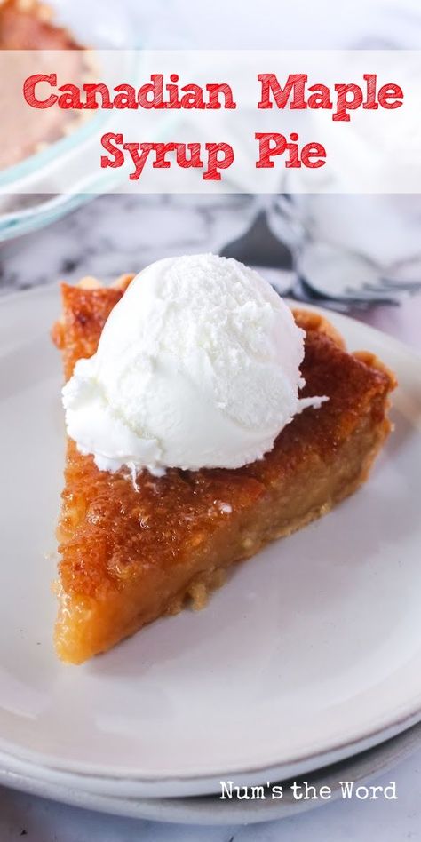 Maple Syrup Pie is the ultimate pie for all maple flavor lovers! It’s absolutely delicious, only uses a handful of ingredients, and is one of our favorite fall pies! #numstheword #maplesyrup #pie #fall #homemade #delicious #tasty Maple Sugar Cream Pie 12 Tomatoes, Maple Syrup Pecan Pie, Maple Syrup Pie Recipe, Maple Walnut Pie, Maple Pie Recipes, Maple Sugar Cream Pie, Fall Pie Flavors, Pie Recipes Fall, Snickerdoodle Pie Recipe