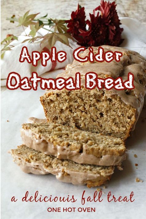 Apple Cider Baking Recipes, Apple Cider Oatmeal, Thanksgiving Morning Breakfast, Quick Bread Loaf, Creamy Apple Cider, Apple Cider Ingredients, Fall Bread, Recipe Using Apples, Quick Oatmeal