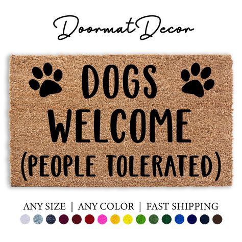 Texas Wildlife, Dogs Welcome People Tolerated, Realtor Client Gifts, Dog Door Mat, Funny Welcome Mat, Grooming Salon, Rug Entryway, Funny Doormats, Coir Doormat