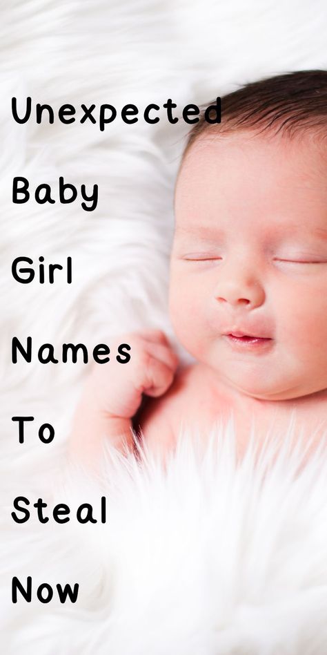 Unexpected Baby Girl Names To Steal Now Baby Gurl Names, Names Of Baby Girl, Traditional Baby Girl Names, Unusual Baby Girl Names, Strong Baby Girl Names, Uncommon Girl Names, Rare Baby Girl Names