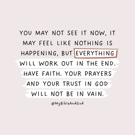 Have faith and trust in God’s plan, even when you can’t see immediate results or feel like nothing is happening. 1. God’s timing is not our timing: Things may not happen on our schedule, but God is working behind the scenes. 2. Faith is required: Trust God, even when you can’t see the outcome. 3. God is sovereign: He has a plan, and it will unfold in His perfect timing. 4. Your prayers are heard: God is listening, and your prayers are not going unanswered. 5. Trust is key: Your trust in ... God Puts People In Your Life, When Good Things Happen Quotes, God Is Up To Something Quotes, Don’t Worry Trust God, If God Is All You Have, Quotes Of God Faith, Everything Will Happen At The Right Time, Gods Not Done With You, God’s Perfect Timing