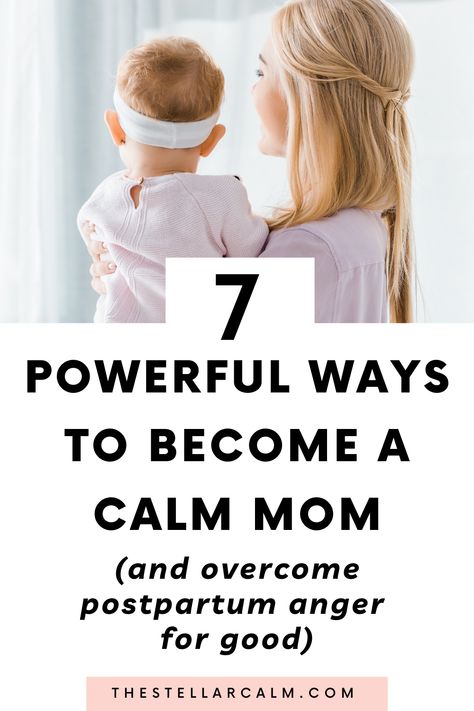 calm and happy mom with baby How To Deal With Mom Rage, Postpartum Anger, How To Reduce Anger, Postpartum Rage, Mom Rage, Calm Yourself, Motherhood Tips, Pregnancy Progression, Mom Brain