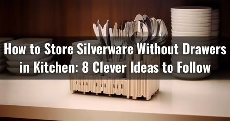 Explore some creative ways to store your silverware in the kitchen without drawers. Get rid of clutter and begin creating stylish organization Vertical Silverware Storage, Non Drawer Silverware Storage, Silverware On Countertop, Countertop Silverware Storage Ideas, Storing Silverware Without Drawers, Flatware Storage Ideas, Silverware Storage Ideas No Drawer, Silverware Organization No Drawer, Silverware Holder Ideas