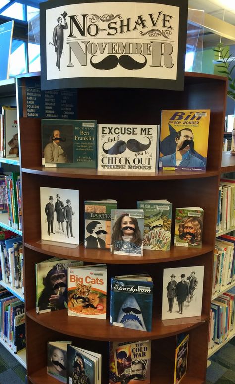 It's hilarious, really. "No-Shave November" Library Display with free printable! (LiteraryHoots) School Library Displays, Teen Library, Library Bulletin Board, No Shave November, Middle School Libraries, Library Work, Library Themes, Library Book Displays, High School Library