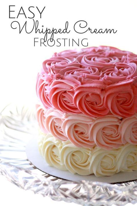 Rosette ombre cake with whipped cream frosting that is super easy and delicious. The pink is cute for a first birthday for a girl or a baby shower. Recipe at everydayjenny.com Bakery Style Whipped Frosting, Non Dairy Whipped Frosting, Pipeable Whipped Cream Frosting, Bettercreme Whipped Frosting Recipe, Walmart Whipped Frosting Recipe, Piping Ganache, Heavy Whipping Cream Frosting, Whipped Cream Cake Design, Piping Frosting Recipe