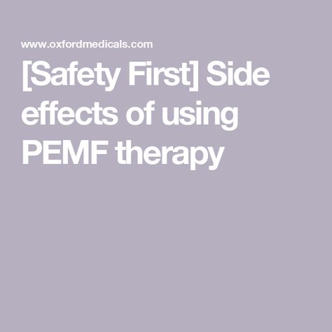 [Safety First] Side effects of using PEMF therapy Pemf Therapy, Muscle Twitching, Tooth Sensitivity, Stomach Problems, Nutritional Deficiencies, Safety First, Side Effects, Nutritional Supplements, Blood Flow