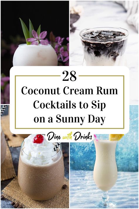 Collage of 4 coconut cream rum cocktails. Coconut Cream Rum Drinks, Cream Of Coconut Cocktail Recipes, Coconut Cream Alcoholic Drinks, Drinks With Cream Of Coconut, Coconut Cream Liquor Recipes, Rumchata Coconut Cream Drinks, Cream Of Coconut Recipes Drinks, Coconut Cream Rum Chata Drinks, Cocktails With Coconut Cream