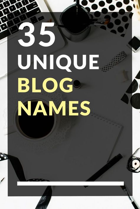 35 Unique Blog Names Magazine Name Ideas, Creative Blog Names, Fashion Blog Names, Youtube Names, Photography Names, Catchy Names, Name For Instagram, Website Names, Instagram Names