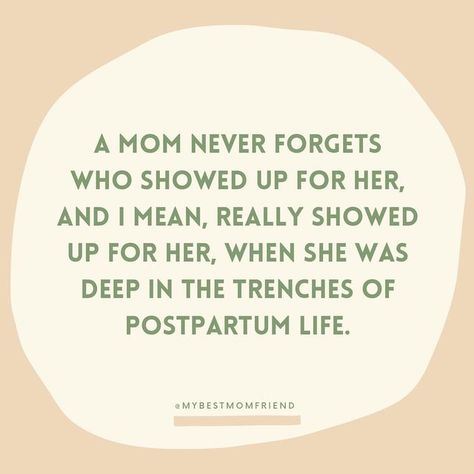 Quotes About New Moms, Mom Things Aesthetic, Moms Need Support Quotes, Support Moms Quotes, Take Pictures Of Mom Quotes, Postpartum Friends Quotes, Motherhood Support Quotes, Mum Friends Quotes, New Mom Support Quotes