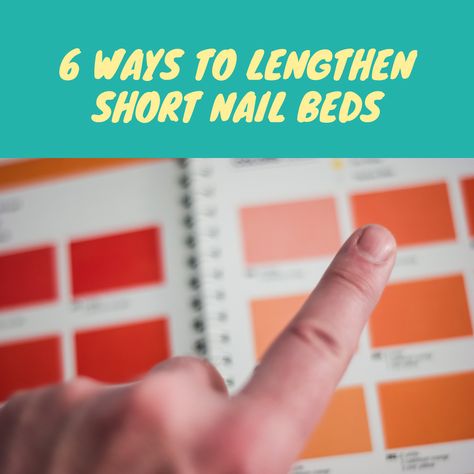 Six Ways to Lengthen Short Nail Beds Best Nails For Short Nail Beds, How To Make Short Nails Look Longer, Short Nail Beds Shape, Longer Nail Beds, Nails For Short Nail Beds, Short Nail Bed Nails, Short Nail Beds, Short Nail Bed, Long Nail Beds