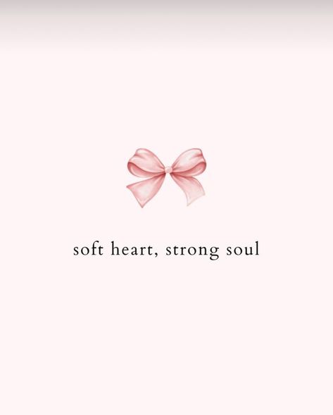 ✨🎀 Soft heart, strong soul 🎀✨ ⋆ ˚｡⋆˚୨୧˚⋆ ˚｡⋆ Saved Not Soft, Soft Heart Quotes, Soft Heart, Pink Quotes, Strong Mind, Heart Quotes, Pretty Wallpapers Backgrounds, Wallpapers Backgrounds, New Wall