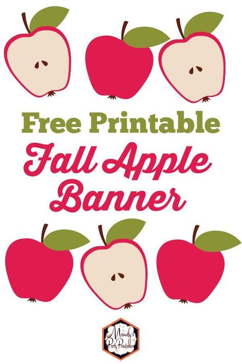 Grab this fall banner of half and whole apples. Print it out for your DIY fall decor, your favorite teacher's door, or for a neighborhood fall get together. | Mandy's Party Printables Apple Labels Free Printable, Apple Decorations For Fall, Apple Photo Booth, Fall Banner Printable, Apple Theme Parties, Apple Banner, Apple Theme Classroom, Awana Cubbies, Apple Party