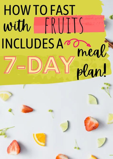 Fasting Fruits And Veggies, Fasting With Fruits And Veggies Only, All Fruit And Veggie Diet Plan, Fruit And Veggie Diet Plan, All Fruit Diet Plan, Only Eating Fruits And Veggies Diet, Fruit Cleanse Recipes, Fruit Fasting Meal Plan, Fruit And Veggie Fasting