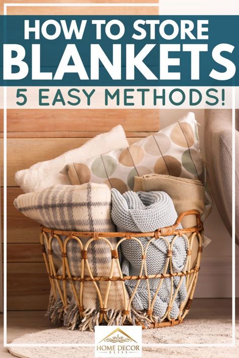 How To Store Blankets [5 Easy Methods!]. Article by HomeDecorBliss.com #HomeDecorBliss #HDB #home #decor Blanket In Basket, Blanket Storage Living Room, Baskets For Blankets, Hot Pink Throw Pillows, Store Blankets, Living Room Blanket, Pillow Storage, Theater Design, Storing Blankets