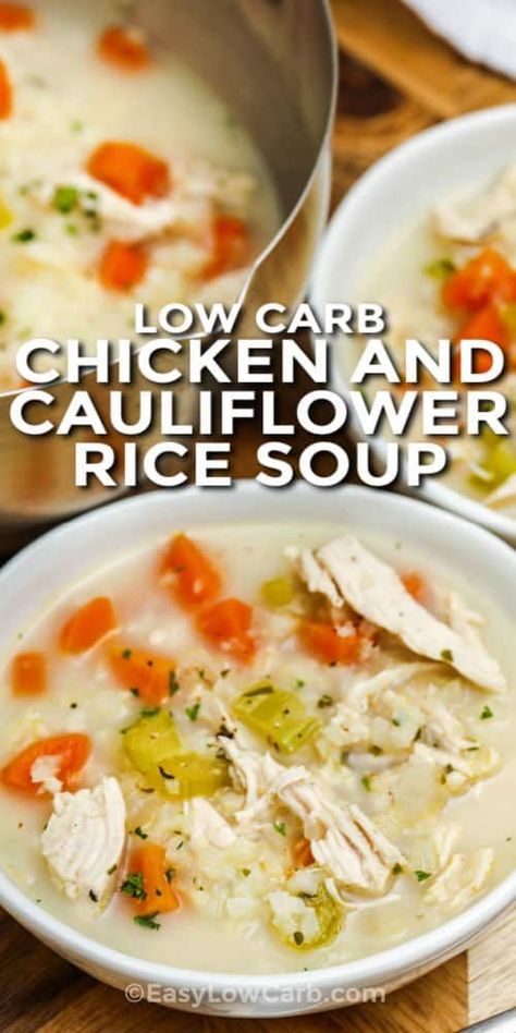 Creamy and satisfying Chicken Cauliflower Rice Soup is low-carb comfort food at its best. Healthy cauliflower makes this soup nourishing and delish. #easylowcarb #chickencauliflowerricesoup #soup #recipe #creamy #keto #lowcarb #paleo #hearty #chowder #best #easy Chicken Cauliflower Rice Soup Recipes, Chicken Cauliflower Rice Soup, Chicken Cauliflower Soup, Chicken And Cauliflower Rice Soup, Low Sugar Low Carb Recipes, Cauliflower Rice Soup, Crockpot Vegetable, Chicken Cauliflower Rice, Chicken And Cauliflower