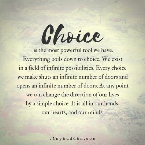 Choice is the most powerful tool we have. Everything boils down to choice. We exist in a field of infinite possibilities. Now Quotes, Choices Quotes, Motiverende Quotes, Emotional Wellbeing, Short Inspirational Quotes, Trendy Quotes, Life Path, English Quotes, Wise Quotes