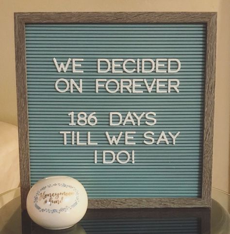 Counting Days Quotes, Wedding Countdown Quotes, Countdown Quotes, Romantic Love Letters, Message Board Quotes, Engagement Quotes, Wedding Planning On A Budget, Felt Letter Board, Forever Wedding