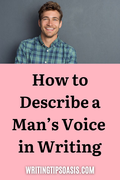 Image of attractive man and title of pin which is how to describe a man's voice in writing. How To Write Character Descriptions, Writing Hobby, Writer Resources, Character Voice, Man Writing, Romance Writing, Creative Writing Exercises, Nba Cheerleaders, Writing Steps