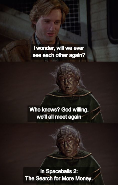 Spaceballs (1987) by Mel Brooks Mel Brooks Movies, College Reunion, Tv Series Quotes, Mel Brooks, Series Quotes, Natural Latex Mattress, Trend Quote, Movies Quotes, 80s Movies