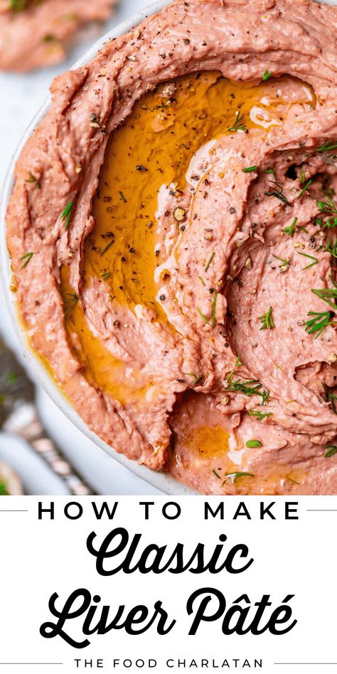 Liver Pâté Recipe from The Food Charlatan Liver Sausage Pate, Liver Sausage Dip, Goose Liver Pate Recipes, Homemade Pate Recipes, Liver Pate Braunschweiger, Liver Pate Recipe Chicken, Pate Recipe Homemade, Fish Pate Recipe, Chicken Liver Pate Recipe Easy