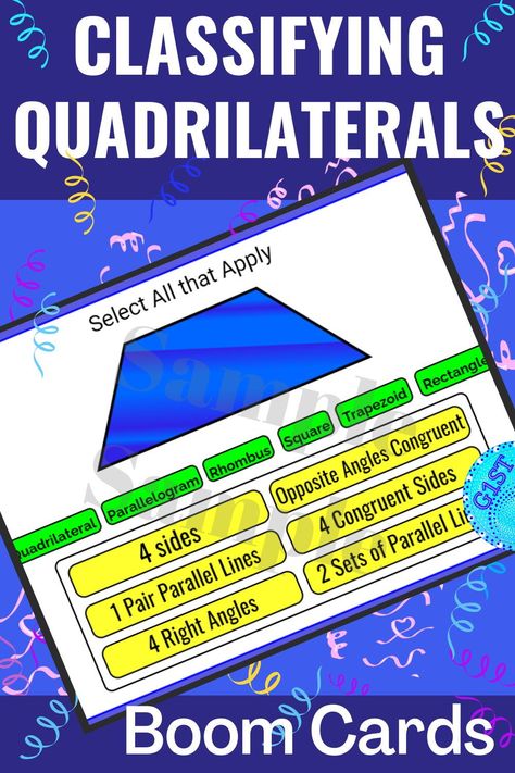 5th Grade Classifying Quadrilaterals CCSS 5.G.3 Boom Cards Digital Resource4th Grade, 5th Grade, 6th GradeTEKS MA.5.5.A and MA.4.6.BCCSS 5.G.3 and 5.G.4VA SOL 4.12Use Identifying Properties of Quadrilaterals to Identify the Category/Name of ShapeProperties:* 1 Set Parallel Lines* 2 Sets Parallel Lines* 4 Sides* 4 Right Angles* Opposite Angles Congruent* 4 Congruent SidesCategories:* Quadrilateral* Rectangle* Square* Parallelogram* Rhombus* Trapezoid Properties Of Quadrilaterals, Partial Product Multiplication, Math Lesson Plans Elementary, Converting Metric Units, Classifying Quadrilaterals, Lesson Plan Examples, Elementary Math Classroom, Upper Elementary Math, Math Test Prep