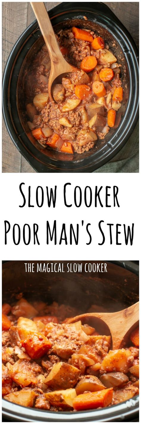 Slow Cooker Poor Man's Stew - The Magical Slow Cooker Poor Man's Stew, Poor Mans Stew, Best Slow Cooker Recipes, Lazy Man, Carrots Potatoes, Slow Cooker Stew, Poor Man, Crockpot Dishes, Best Slow Cooker