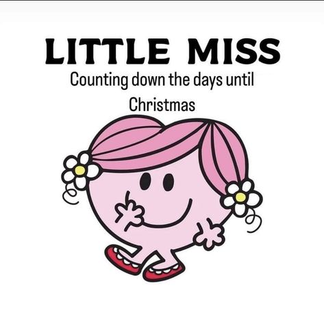 Little Miss Christmas, Little Miss Characters, Miss X, Missing Quotes, Miss Girl, We Are Coming, Holiday Quotes, Friendship Day Quotes, Days Until Christmas