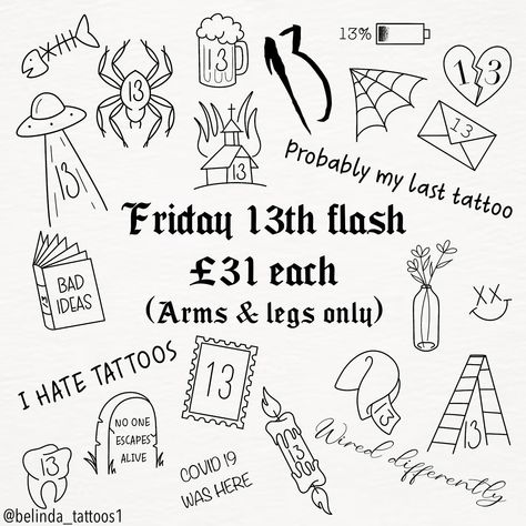 September has a Friday 13th! So a flash day is a must. 😁 I’m tattooing all day from 9am until 6pm. Please send me a DM to book in. £31 per design (arms & legs only) £10 deposit required to secure slot . . #friday13th #friday13thtattoo #tattooart #tattooflash #tattooflashday #friday13tattoo #funtattoo #funtattooday #tattooideas #inked #westbyfleet #woking #weybridge #newhaw #addlestone September Friday The 13th, Simple Friday The 13th Tattoo Flash, Friday 13th Tattoo Flash, Fill Tattoo, Friday The 13th Tattoo Ideas, Friday 13 Tattoo Ideas, Friday 13th Tattoo, Friday The 13th Tattoo Flash, Friday The 13th Flash