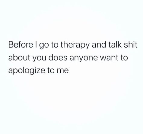 Therapist Couch, Wisdom Quotes Truths, Therapy Humor, Rude Quotes, Funny One Liners, Terrible Jokes, Therapy Quotes, Savage Quotes, Meant To Be Quotes