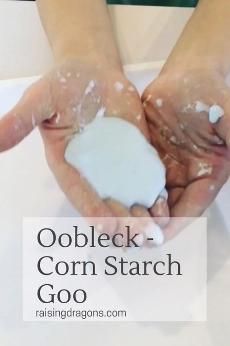 Crafts With Cornstarch, Corn Starch And Water Experiment, Cornstarch Crafts, Corn Starch Crafts, How To Make Goo, Corn Activities, Raising Dragons, Baby Art Activities, How To Make Oobleck