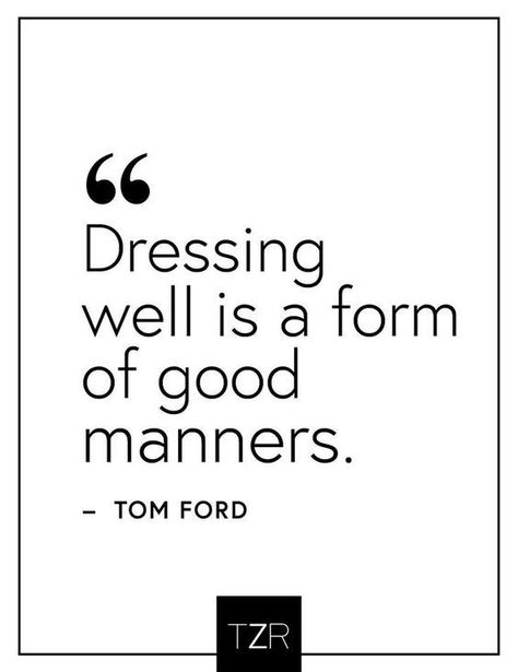 Dress well for yourself and others! Fashion Quotes Inspirational, Dressing Well, Classy Quotes, Shopping Quotes, Good Manners, Vie Motivation, Sweatshirts Quotes, Robert Kiyosaki, Fashion Quotes