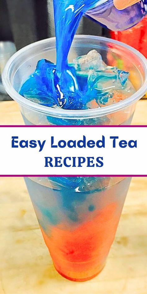 Simple Loaded Tea Recipes, Loaded Tea Recipes Diy Walmart, Loaded Tea At Home, Loaded Tea Recipes, Flavored Tea Recipes, Herbalife Flavors, Energy Drink Recipe, Bomb Drinks, Bubble Tea Flavors