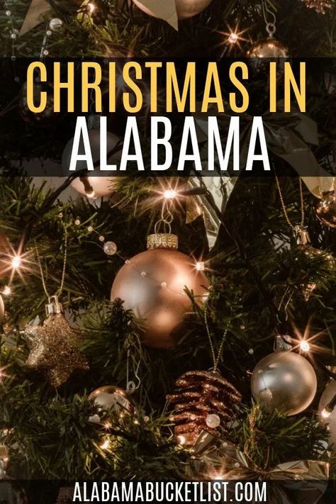 Christmas in Alabama means plenty to do to celebrate in December. Try one of the many things on the list to get your holiday season started! #christmas #alabama #holidays #december Alabama Bucket List, Christmas Stores, Alabama Christmas, Best Christmas Lights, Travel Christmas, Usa Food, Travel Bucket List Usa, Usa Travel Guide, List Of Activities