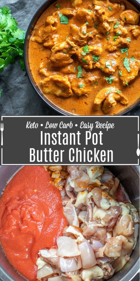 Healthy Butter Chicken Recipe, Instant Pot Butter Chicken, Low Carb Instant Pot Recipes, Murgh Makhani, Butter Chicken Recipe, Carb Dinner, Healthy Instant Pot Recipes, Recetas Keto, Crock Pot Recipes