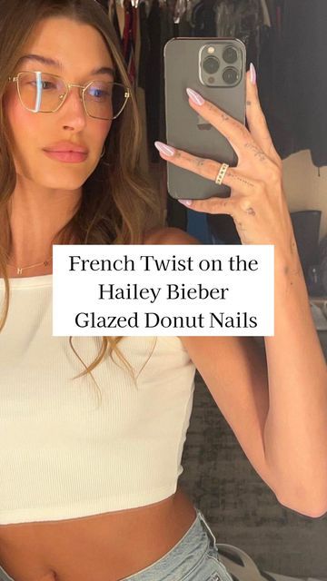 Haley Bieber Nails, Hailey Bieber Glazed Donut Nails, Glazed Donut Nails, Donut Nails, Glazed Donut, Donut Glaze, French Twist, Nails Inspo, Hailey Bieber